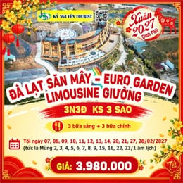 [TẾT 2027] ĐÀ LẠT 3 SAO -  SĂN MÂY - TEA PREN - GIƯỜNG PHÒNG CAO CẤP