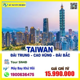 ĐÀI LOAN - ĐÀI TRUNG - CAO HÙNG - ĐÀI BẮC 5N4Đ