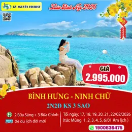 [Tết Nguyên Đán 2026] ĐẢO BÌNH HƯNG - NINH CHỮ 2N2Đ