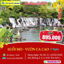 [Tết Nguyên Đán 2026] CÔNG VIÊN SUỐI MƠ - THIÊN ĐƯỜNG BIỂN TRÊN RỪNG 1N