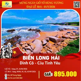 [Lễ 30/4 & 01/05] BIỂN LONG HẢI - CẦU TÌNH YÊU 1N