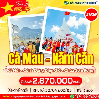 TOUR LỄ 30/04 - CÀ MAU ĐẤT MŨI - 2N2Đ - CÁNH ĐỒNG ĐIỆN GIÓ - CHÙA SOM RONG