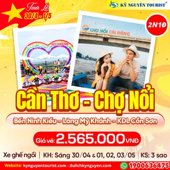 TOUR LỄ 30/04 - CẦN THƠ - LÀNG DU LỊCH CỘNG ĐỒNG CỒN SƠN - CHỢ NỔI - LÀNG MỸ KHÁNH - ĂN TỐI DU THUYỀN 5 SAO