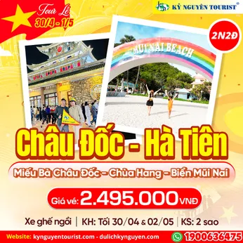 TOUR LỄ 30/04 - HÀ TIÊN - CHÂU ĐỐC - BIỂN MŨI NAI 2N2Đ - MIẾU BÀ CHÚA XỨ NÚI SAM 