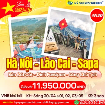 TOUR LỄ 30/04 - VL06. HÀ NỘI – LÀO CAI – SAPA - 4N3Đ - BAO VÉ MÁY BAY KHỨ HỒI