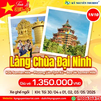 TOUR LỄ 30/04 - LÀNG CHÙA ĐẠI NINH - SAMTEN HILLS TÂY TẠNG - DU LỊCH TÂM LINH - 1N1Đ