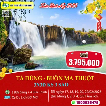 [Tết Nguyên Đán 2026] TÀ ĐÙNG - BUÔN MÊ THUỘT 3N3Đ