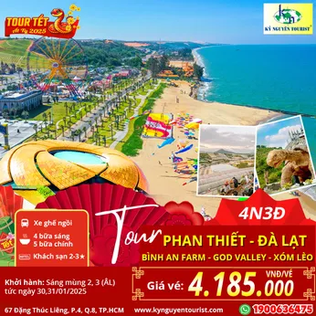 [TẾT NGUYÊN ĐÁN] PHAN THIẾT - ĐÀ LẠT 4 NGÀY 3 ĐÊM - NÔNG TRẠI BÌNH AN - THUNG LŨNG CÁC VỊ THẦN