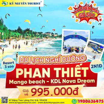 PHAN THIẾT - KDL NOVA DREAM - MANGO BEACH - NGHỈ DƯỠNG RESORT - 2N1Đ