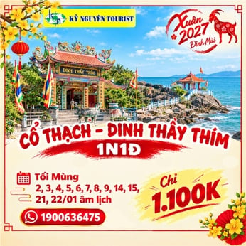 [HH TẾT 2027] BIỂN CỔ THẠCH - DINH THẦY THÍM 1N1Đ
