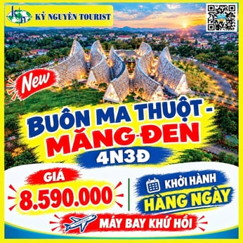 TINH HOA TÂY NGUYÊN - BUÔN MA THUỘT - GIA LAI - KONTUM - MĂNG ĐEN 4N3Đ