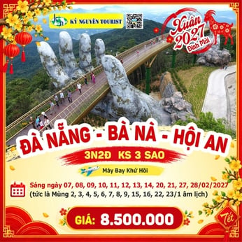 [TẾT 2027] ĐÀ NẴNG – BÀ NÀ HILL - HỘI AN 3N2Đ
