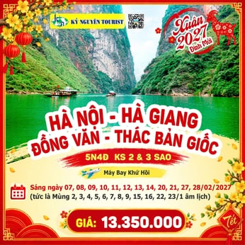 [TẾT 2027] HÀ NỘI - HÀ GIANG -  ĐỒNG VĂN - THÁC BẢN GIỐC 5N4Đ