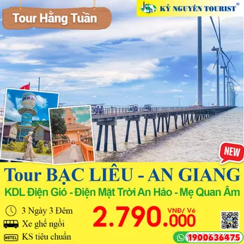 BẠC LIÊU - AN GIANG - KDL ĐIỆN GIÓ - ĐIỆN MẶT TRỜI AN HẢO - MẸ QUAN ÂM - 3N3Đ