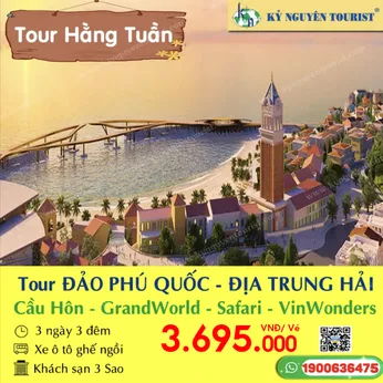 PHÚ QUỐC - ĐỊA TRUNG HẢI - CẦU HÔN KISS BRIDGE  - XE GHẾ - 3 SAO