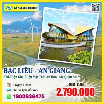 BẠC LIÊU - AN GIANG - CHÂU ĐỐC - KDL ĐIỆN GIÓ - ĐIỆN MẶT TRỜI AN HẢO - MẸ QUAN ÂM - 3N3Đ