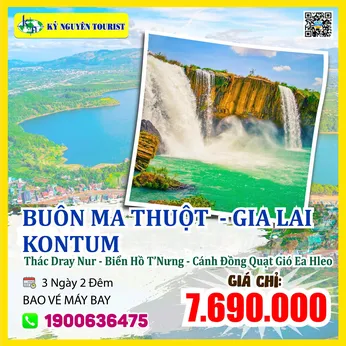 BUÔN MA THUỘT - GIA LAI - KONTUM - 3N2Đ - MÁY BAY KHỨ HỒI