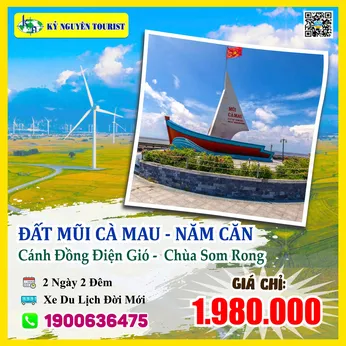 CÀ MAU ĐẤT MŨI - 2N2Đ - CÁNH ĐỒNG ĐIỆN GIÓ - CHÙA SOM RONG