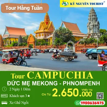 CAMPUCHIA 2N1Đ - ĐỨC MẸ MEKONG - PHNOMPENH