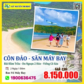 CÔN ĐẢO - SĂN MÁY BAY - DU NGOẠN 2 ĐẢO - VIẾNG CÔ SÁU - 2N1Đ