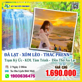 ĐÀ LẠT 2N2Đ - THÁC PRENN - XÓM LÈO - TRẠM KÍ ỨC - KDL TÁM TRÌNH