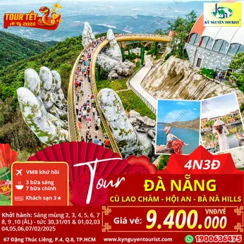 [TOUR TẾT 2025] ĐÀ NẴNG - 4N3Đ - CÙ LAO CHÀM - PHỐ CỔ HỘI AN - BÀ NÀ HILLS - BAO VÉ MÁY BAY