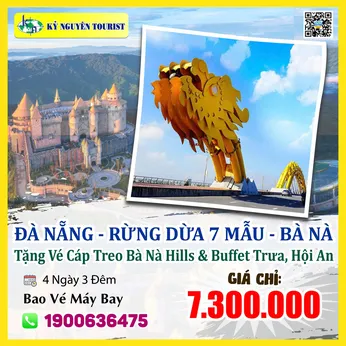 ĐÀ NẴNG 4N3Đ – RỪNG DỪA BẢY MẪU - PHỐ CỔ HỘI AN - BÁN ĐẢO SƠN TRÀ - BÀ NÀ HILLS -  BAO VÉ MÁY BAY