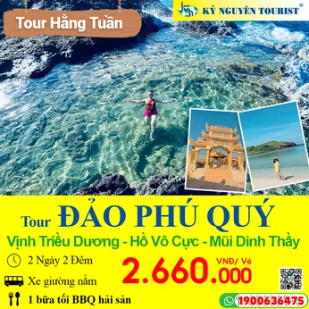 ĐẢO PHÚ QUÝ - HỒ VÔ CỰC -  VỊNH TRIỀU DƯƠNG - MŨI DINH THẦY 2N2Đ