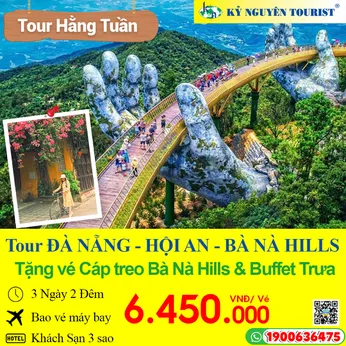 ĐÀ NẴNG 3N2Đ - HỘI AN - TẶNG VÉ BÀ NÀ HILLS & BUFFET TRƯA - MÁY BAY KHỨ HỒI