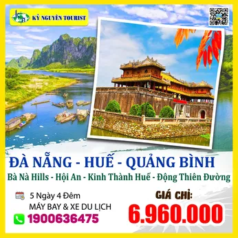 ĐÀ NẴNG – HUẾ - QUẢNG BÌNH - BÀ NÀ HILLS - HỘI AN - ĐỘNG THIÊN ĐƯỜNG