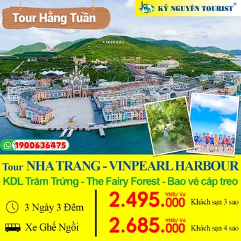 NHA TRANG - 3N3Đ -  VINPEARL HARBOUR - KDL TRĂM TRỨNG - KHU RỪNG CỔ TÍCH - THE FAIRY FOREST