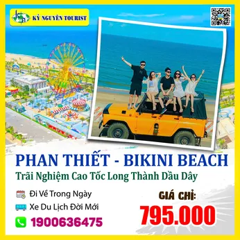 PHAN THIẾT - MŨI NÉ - BIKINI BEACH - 1 NGÀY