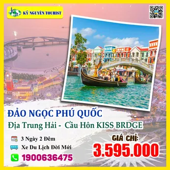 KHUYẾN MÃI DU LỊCH - PHÚ QUỐC 3N3Đ - ĐỊA TRUNG HẢI - CẦU HÔN KISS BRIDGE  - XE GIƯỜNG NẰM