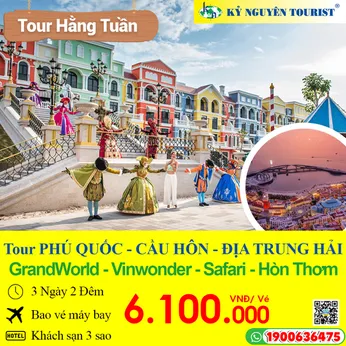 PHÚ QUỐC HÒN ĐẢO THIÊN ĐƯỜNG - CẦU HÔN KISS BRIDGE ĐỊA TRUNG HẢI - BAO VÉ MÁY BAY 