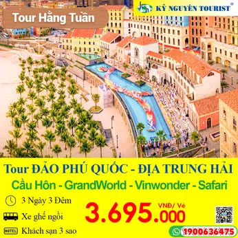 PHÚ QUỐC - ĐỊA TRUNG HẢI - CẦU HÔN KISS BRIDGE  - XE GHẾ - 3 SAO