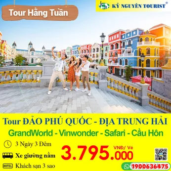 PHÚ QUỐC - ĐỊA TRUNG HẢI - CẦU HÔN KISS BRIDGE  - XE GIƯỜNG NẰM - 3 SAO 