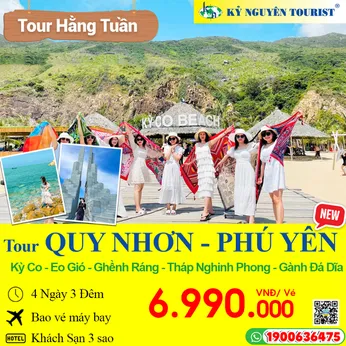QUY NHƠN - PHÚ YÊN - 4N3Đ - BAO VÉ MÁY BAY - Ghềnh Ráng - Kỳ Co - Eo Gió - Tháp Nghinh Phong - Ghềnh Đá Đĩa