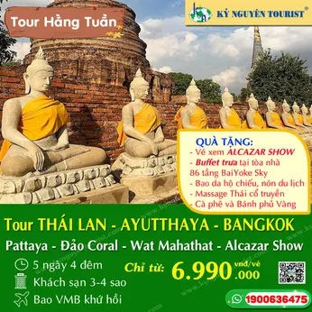 THAI LAND - AYUTTHAYA - BANGKOK - PATTAYA - 5N4Đ