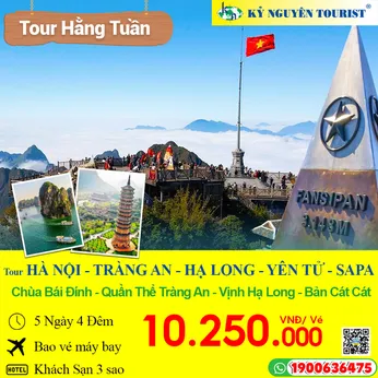 VL03. HÀ NỘI – TRÀNG AN - BÁI ĐÍNH - VỊNH HẠ LONG –  YÊN TỬ - SAPA - 5N4Đ - BAO VÉ MÁY BAY KHỨ HỒI