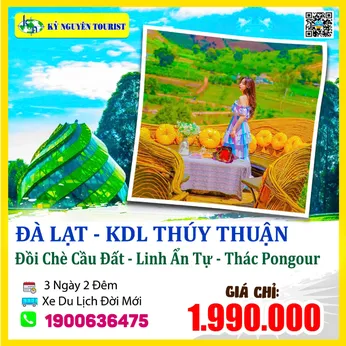 ĐÀ LẠT – KDL THÚY THUẬN - 3N2Đ - ĐỒI CHÈ CẦU ĐẤT - THÁC PONGOUR