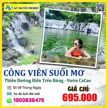 CÔNG VIÊN SUỐI MƠ 1 NGÀY - THIÊN ĐƯỜNG BIỂN TRÊN RỪNG