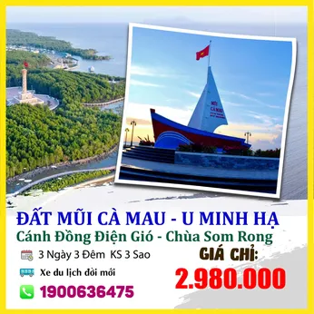  CÀ MAU ĐẤT MŨI - 3N3Đ - U MINH HẠ - CÁNH ĐỒNG QUẠT GIÓ - DU LỊCH SINH THÁI MƯỜI NGỌT