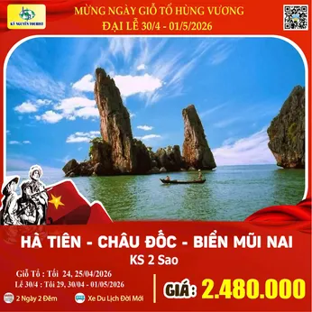 [Lễ 30/4 & 01/05] HÀ TIÊN - BIỂN MŨI NAI - CHÂU ĐỐC 2N2Đ