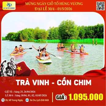 [Lễ 30/4 & 01/05] TOUR TRÀ VINH - KDL CỒN CHIM - 1 NGÀY