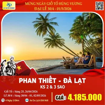[Lễ 30/4 & 01/05] PHAN THIẾT - ĐÀ LẠT 4N3Đ
