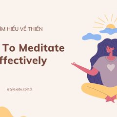 Khám phá về Thiền : Hướng dẫn về Các Phương Pháp Thiền Khác Nhau