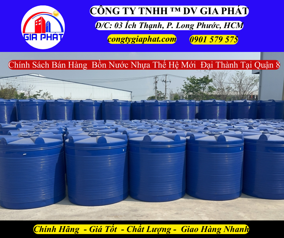 Chính Sách Bán Hàng Bồn Nhựa Thế Hệ Mới Đại Thành Tại Quận 8