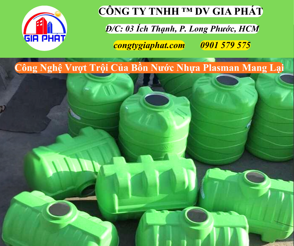 Công Nghệ Vượt Trội Của Bồn Nước Nhựa Plasman Mang Lại