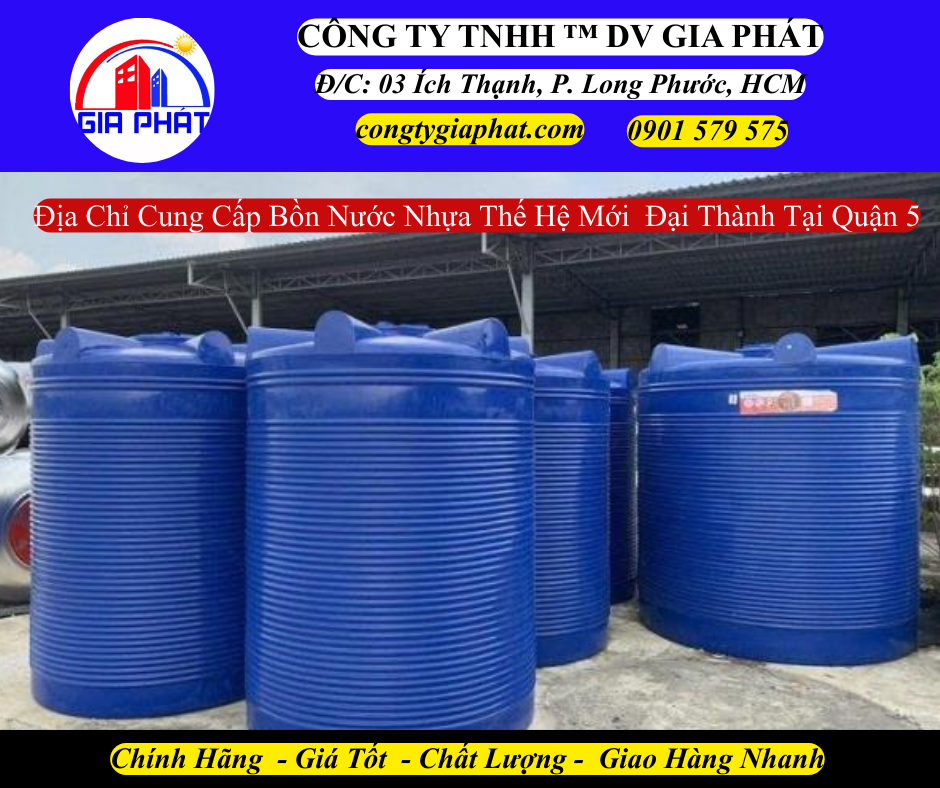 Địa Chỉ Cung Cấp Bồn Nước Nhựa Thế Hệ Mới Đại Thành Chính Hãng Tại Quận 5