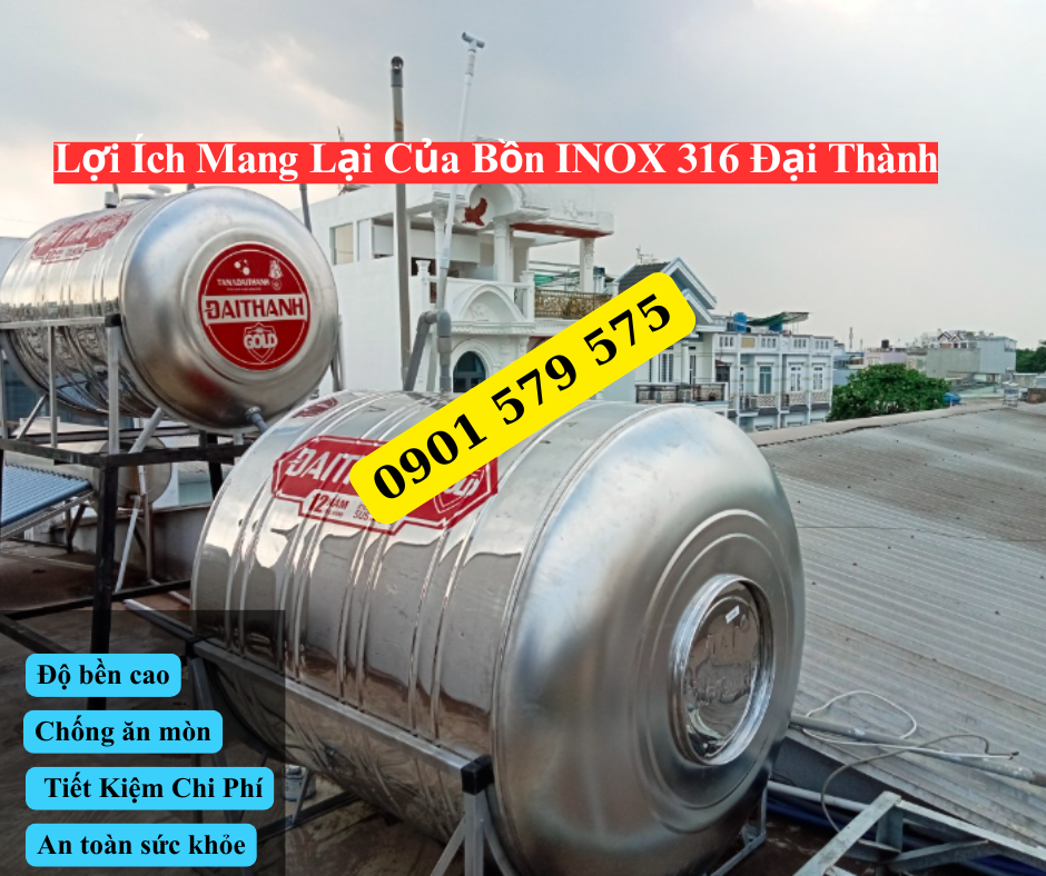 Lợi Ích Của Bồn Nước INOX 316 Đại Thành Mang Lại
